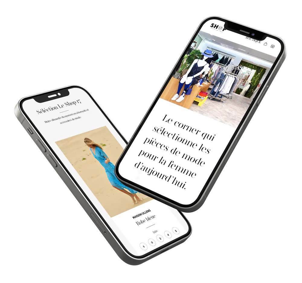 Deux smartphones affichant la version mobile du site Shop 17